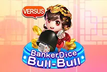 Banker Dice Bull-Bull